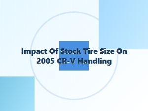 Optimizing Your Cr-V's Handling Through Tire Size