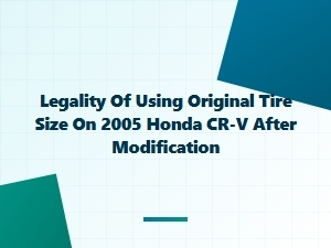 Tire Size Legality After Cr-V Modifications