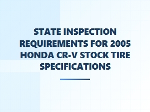 Honda Cr-V Tire Specifications and State Inspection